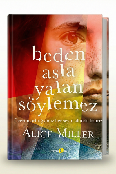 Beden Asla Yalan Söylemez