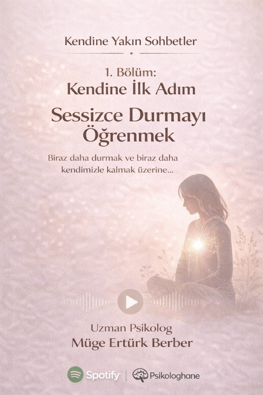 SESSİZCE DURMAYI ÖĞRENMEK